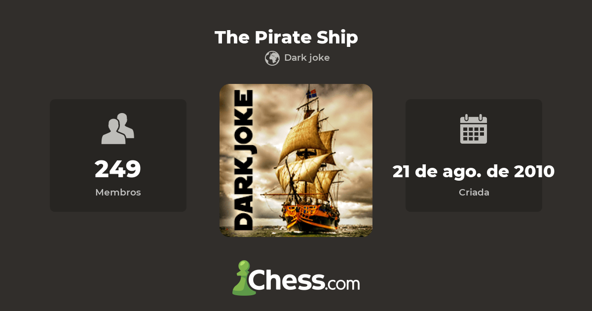 The Pirate Ship Clube De Xadrez Chess